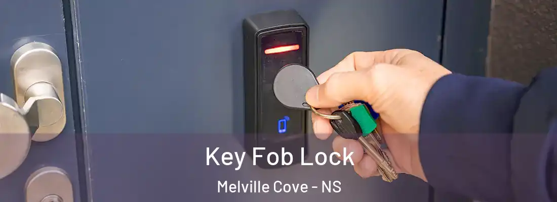 Key Fob Lock Melville Cove - NS