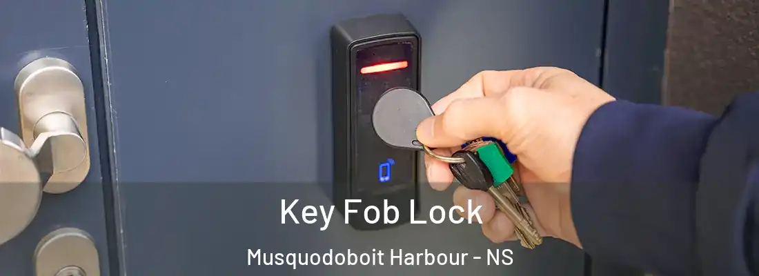  Key Fob Lock Musquodoboit Harbour - NS