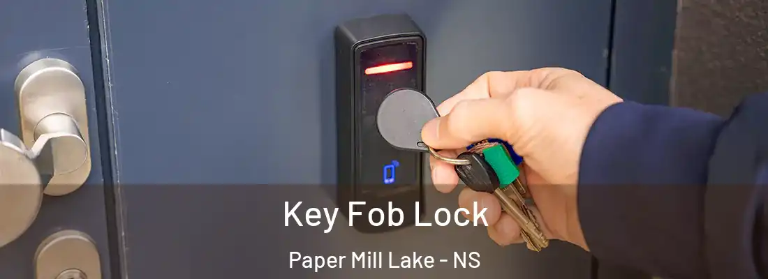 Key Fob Lock Paper Mill Lake - NS