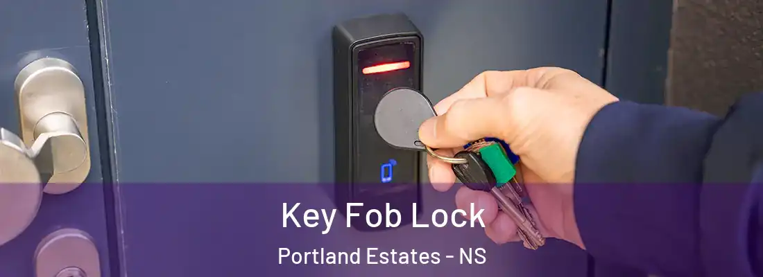 Key Fob Lock Portland Estates - NS
