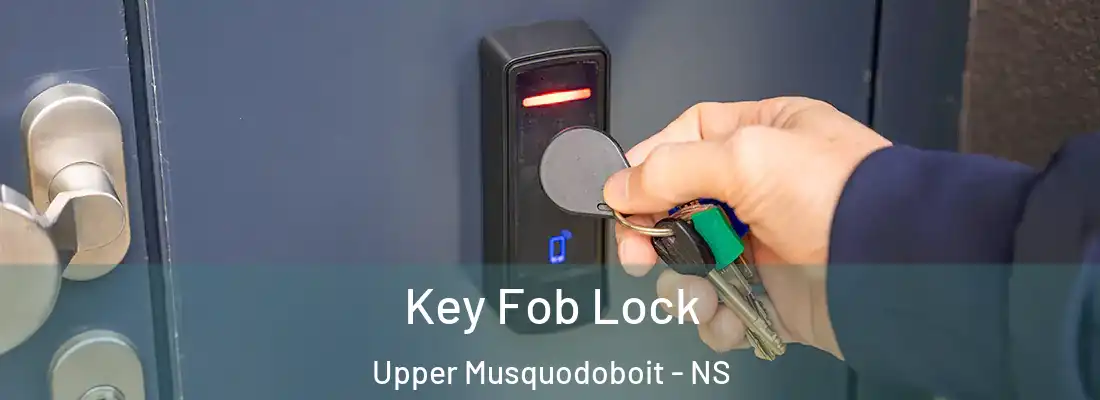  Key Fob Lock Upper Musquodoboit - NS