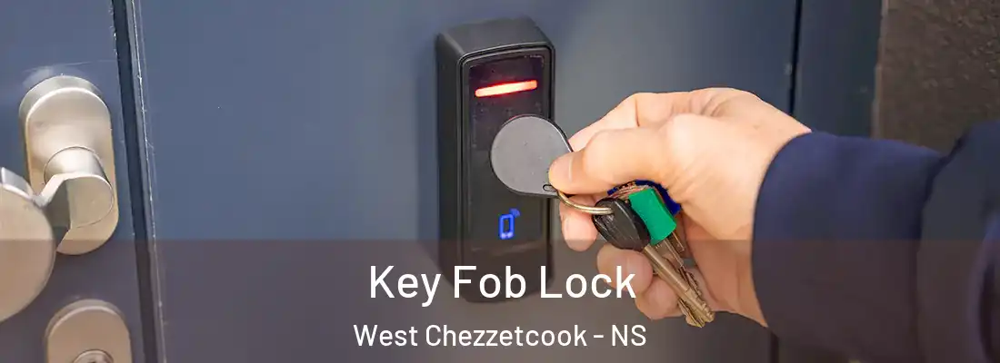  Key Fob Lock West Chezzetcook - NS