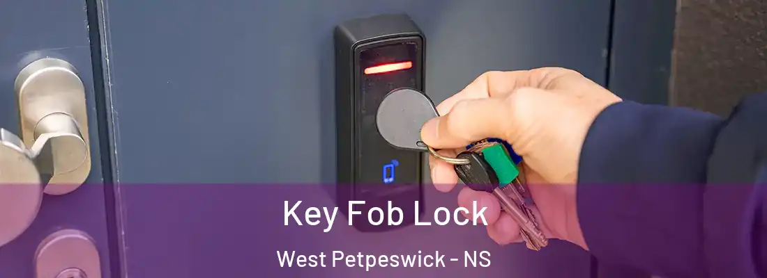 Key Fob Lock West Petpeswick - NS