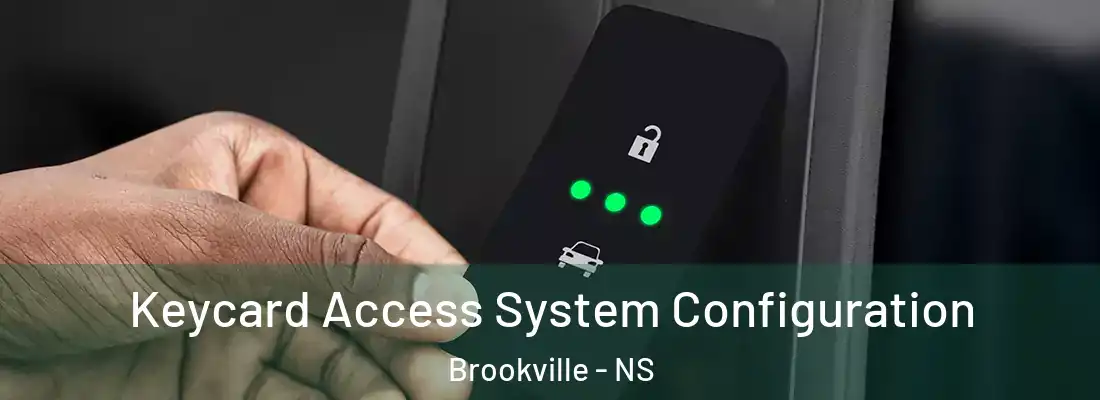 Keycard Access System Configuration Brookville - NS