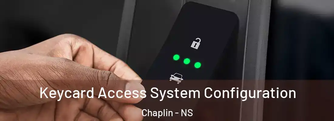Keycard Access System Configuration Chaplin - NS