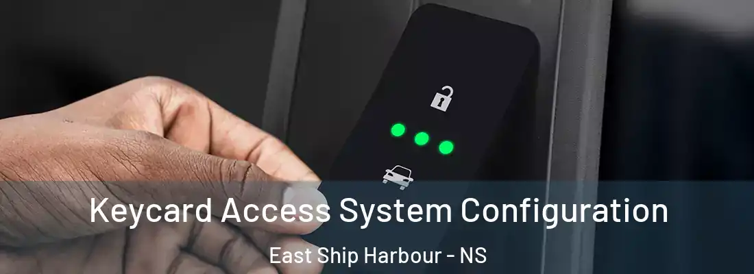 Keycard Access System Configuration East Ship Harbour - NS