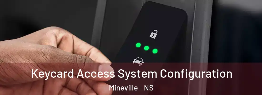 Keycard Access System Configuration Mineville - NS