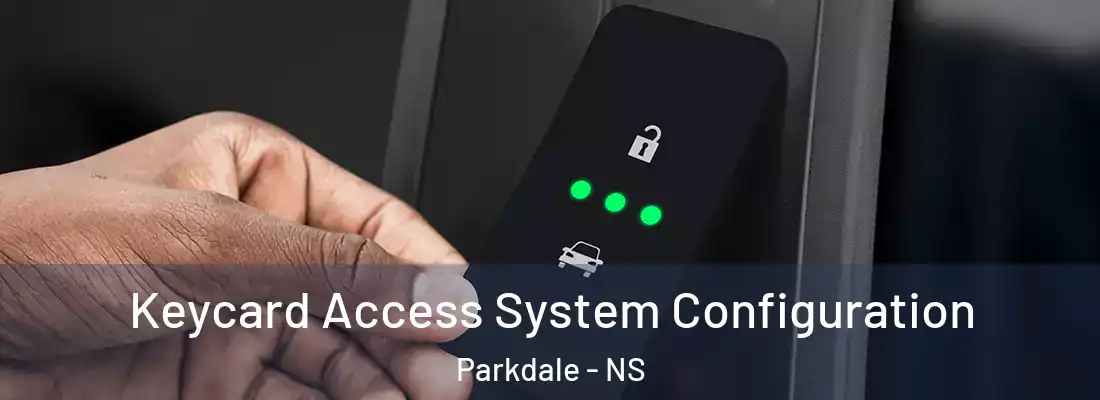 Keycard Access System Configuration Parkdale - NS