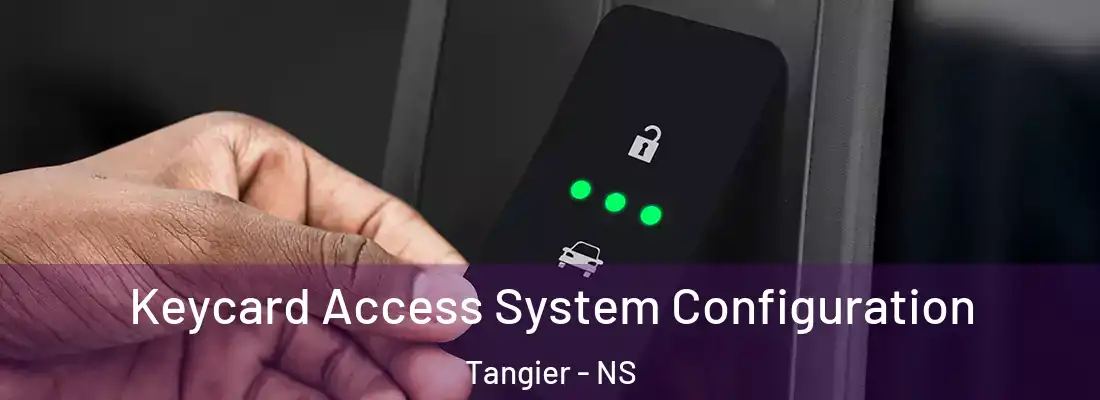 Keycard Access System Configuration Tangier - NS