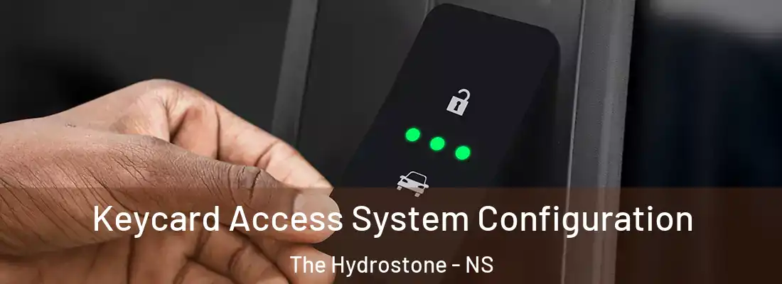 Keycard Access System Configuration The Hydrostone - NS