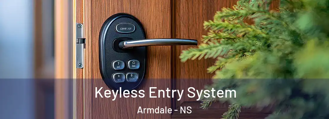 Keyless Entry System Armdale - NS