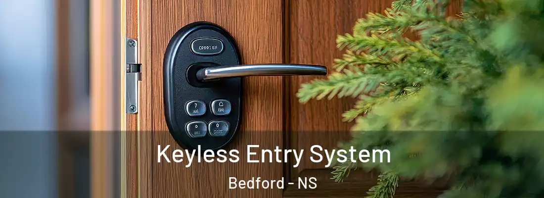  Keyless Entry System Bedford - NS
