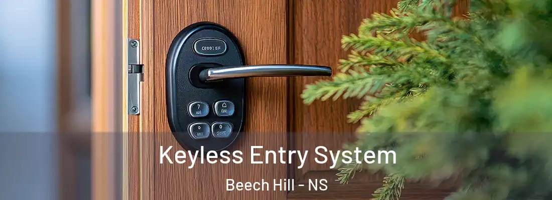  Keyless Entry System Beech Hill - NS