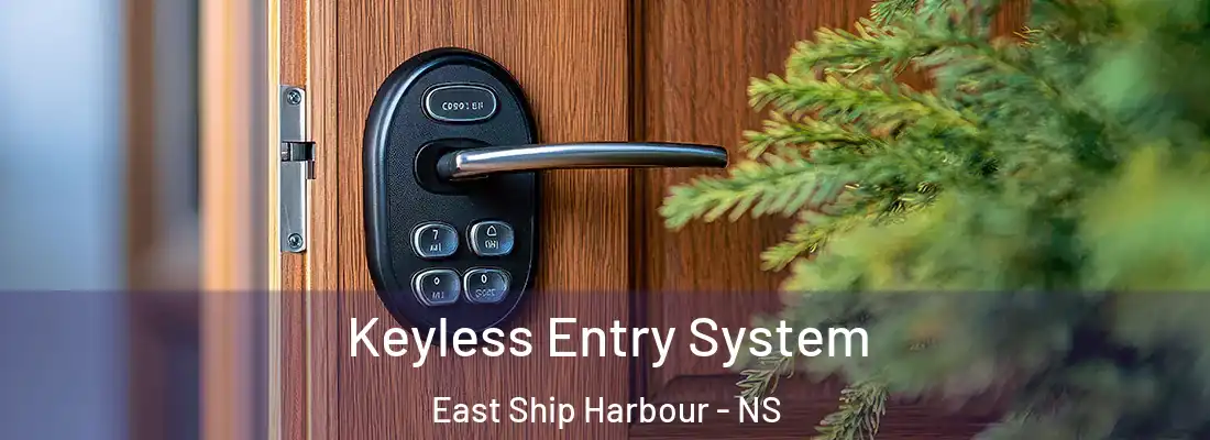Keyless Entry System East Ship Harbour - NS