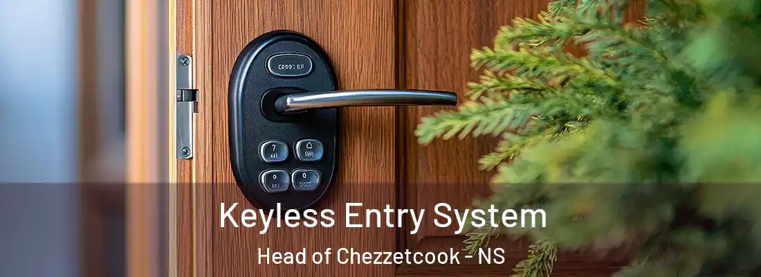  Keyless Entry System Head of Chezzetcook - NS
