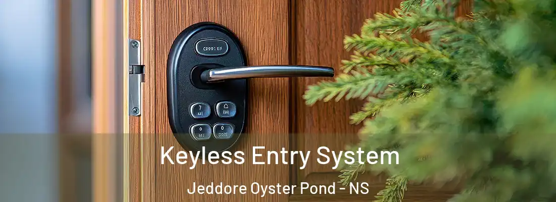 Keyless Entry System Jeddore Oyster Pond - NS