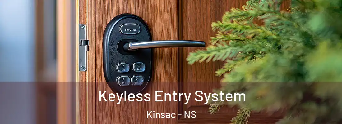 Keyless Entry System Kinsac - NS