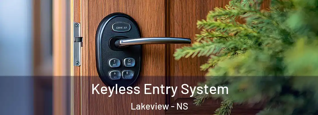 Keyless Entry System Lakeview - NS