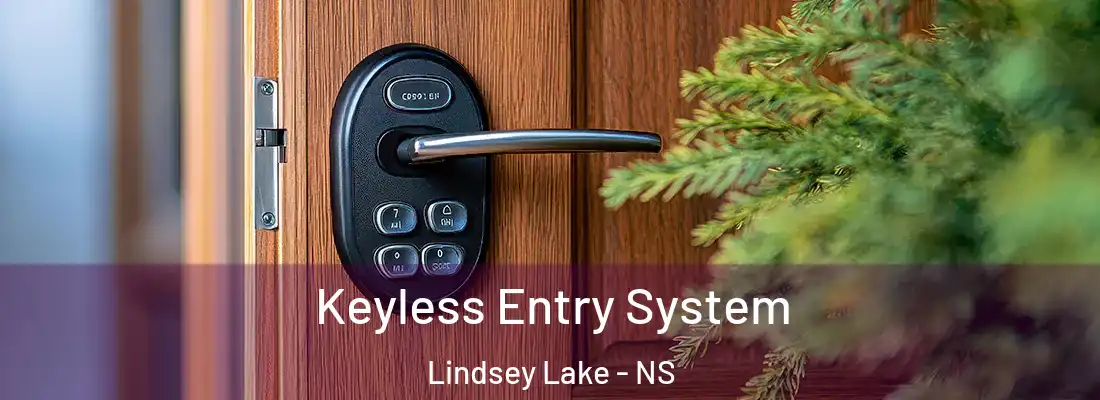  Keyless Entry System Lindsey Lake - NS