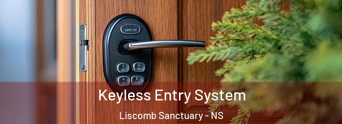  Keyless Entry System Liscomb Sanctuary - NS