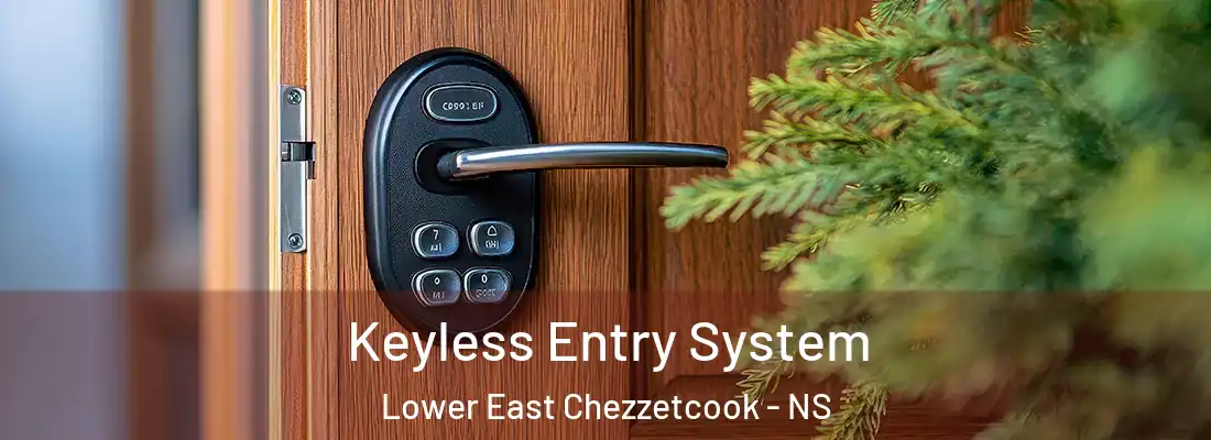  Keyless Entry System Lower East Chezzetcook - NS
