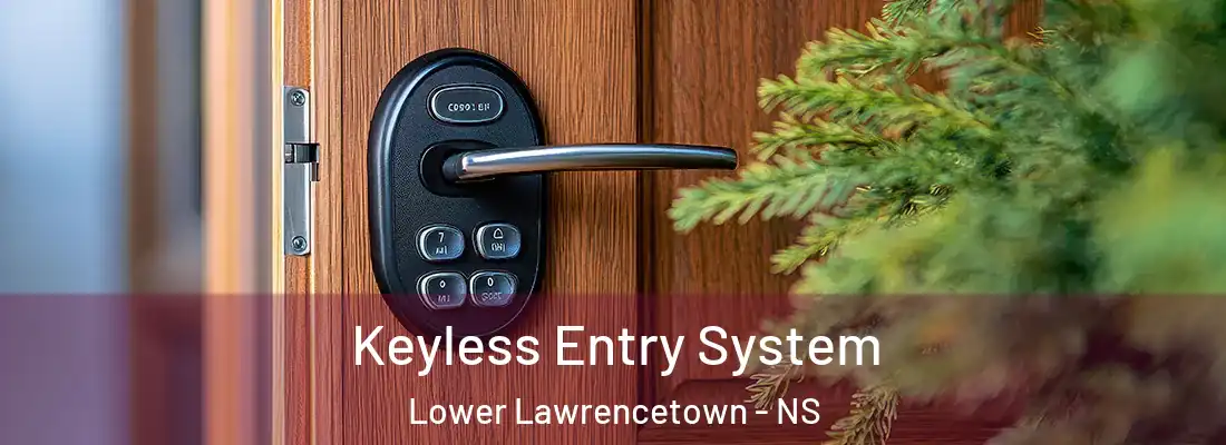 Keyless Entry System Lower Lawrencetown - NS