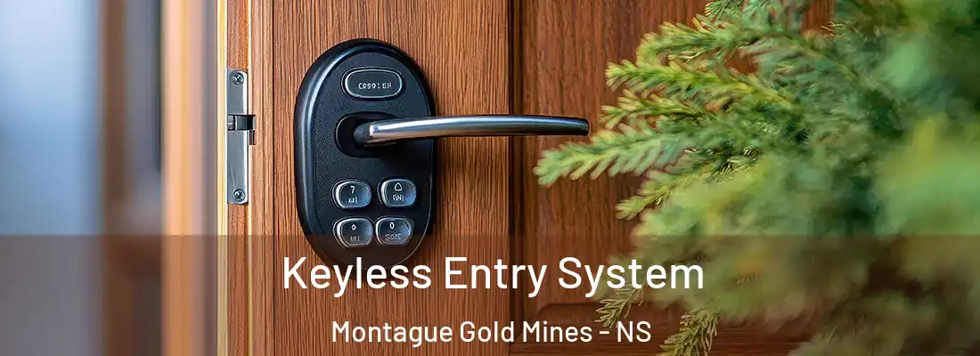 Keyless Entry System Montague Gold Mines - NS
