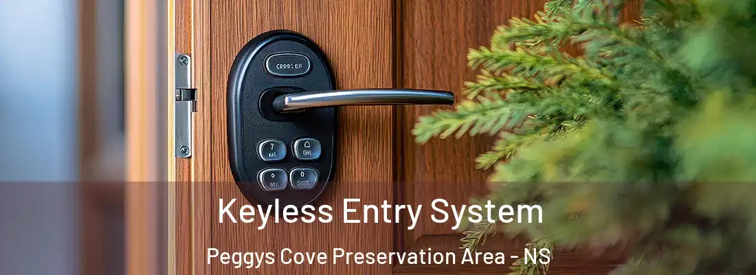 Keyless Entry System Peggys Cove Preservation Area - NS