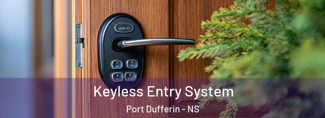  Keyless Entry System Port Dufferin - NS