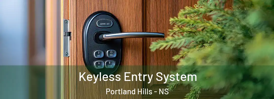 Keyless Entry System Portland Hills - NS
