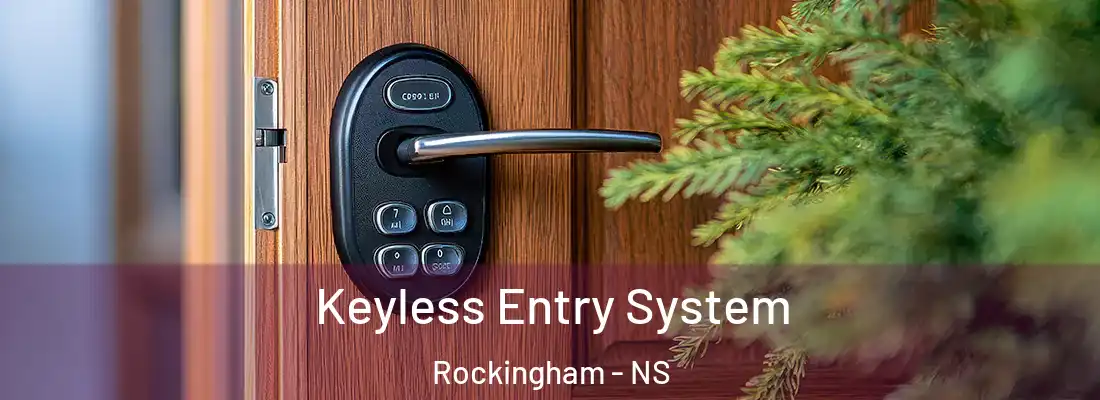 Keyless Entry System Rockingham - NS