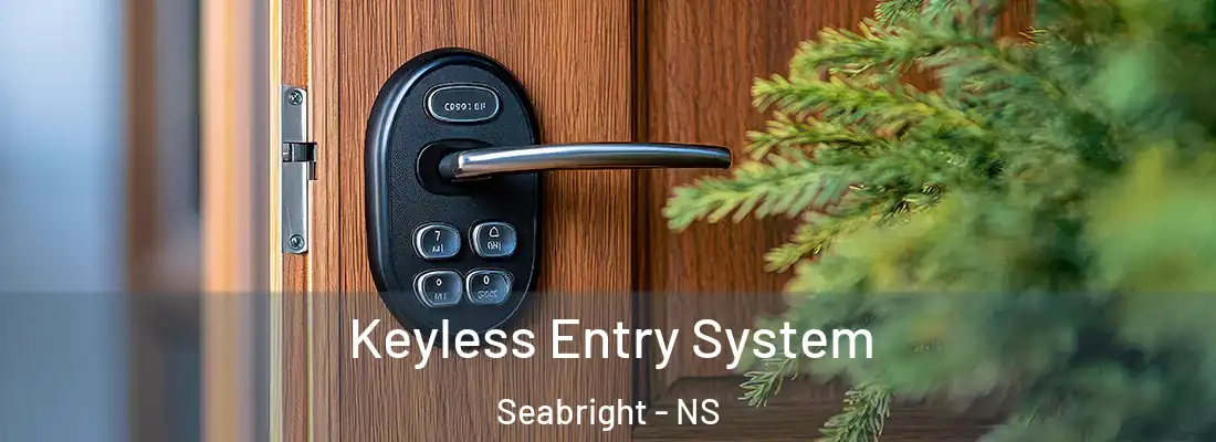 Keyless Entry System Seabright - NS