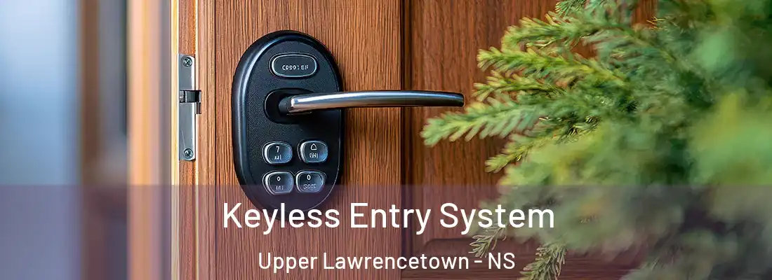  Keyless Entry System Upper Lawrencetown - NS