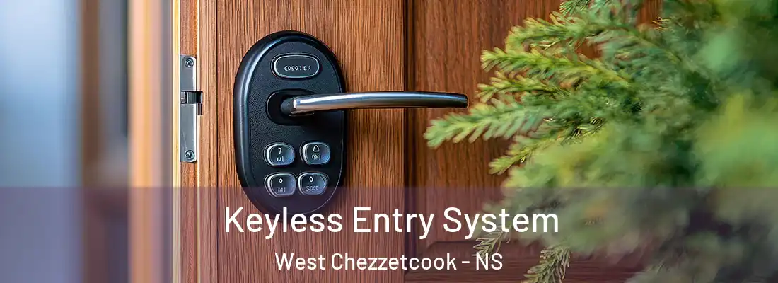 Keyless Entry System West Chezzetcook - NS