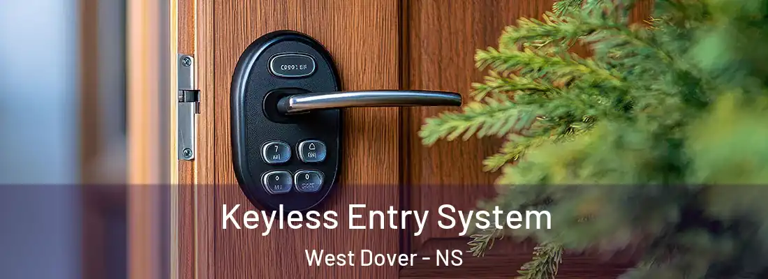 Keyless Entry System West Dover - NS