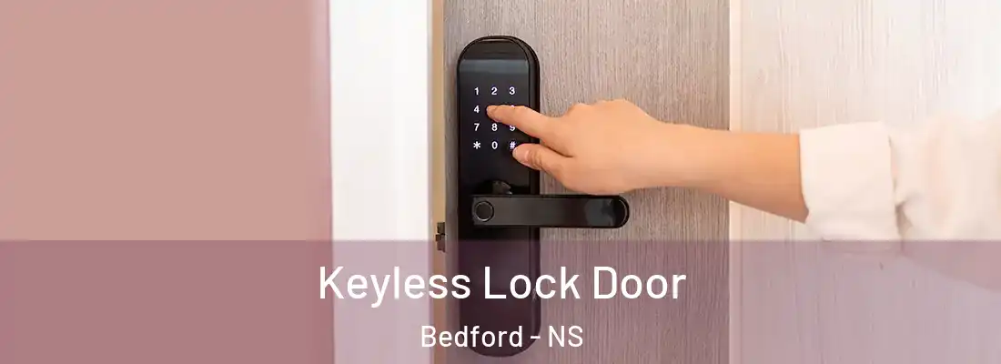 Keyless Lock Door Bedford - NS