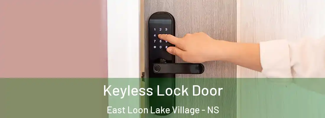 Keyless Lock Door East Loon Lake Village - NS