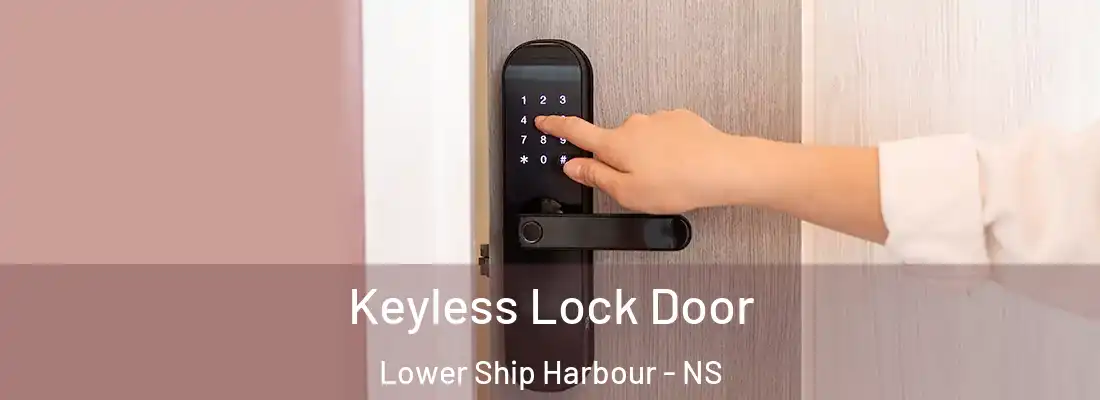Keyless Lock Door Lower Ship Harbour - NS