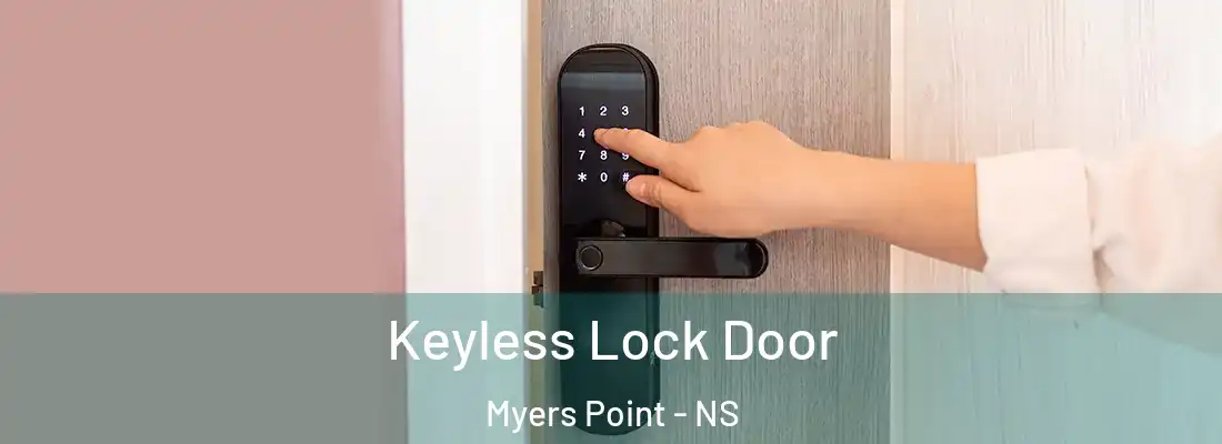  Keyless Lock Door Myers Point - NS