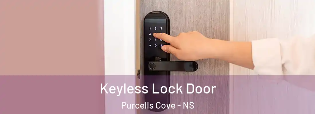 Keyless Lock Door Purcells Cove - NS