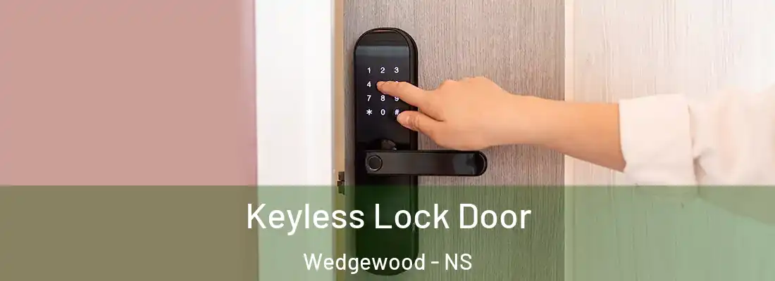 Keyless Lock Door Wedgewood - NS