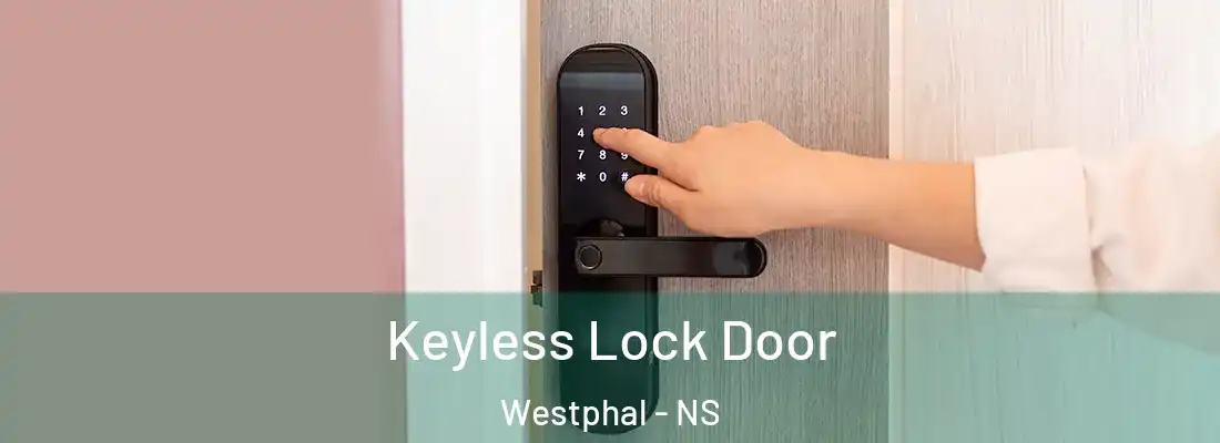 Keyless Lock Door Westphal - NS