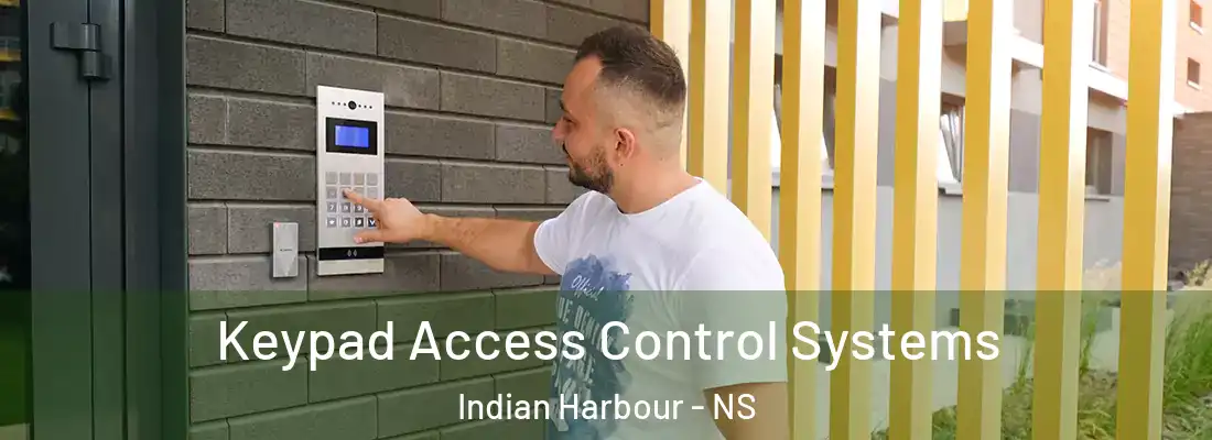 Keypad Access Control Systems Indian Harbour - NS