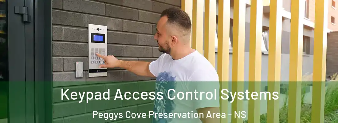 Keypad Access Control Systems Peggys Cove Preservation Area - NS