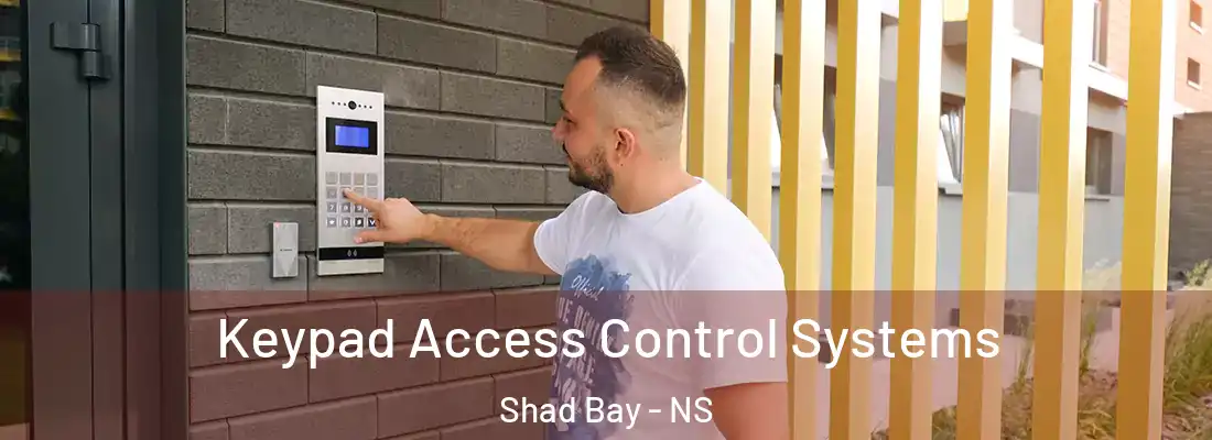 Keypad Access Control Systems Shad Bay - NS