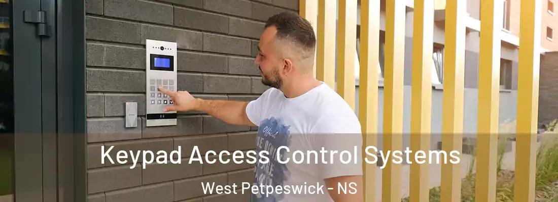 Keypad Access Control Systems West Petpeswick - NS