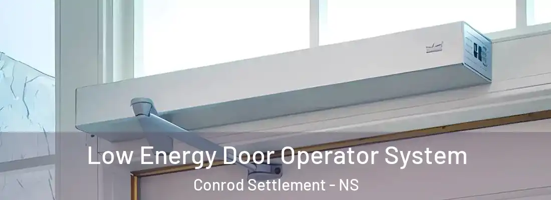  Low Energy Door Operator System Conrod Settlement - NS