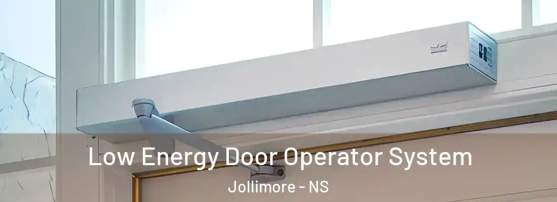 Low Energy Door Operator System Jollimore - NS