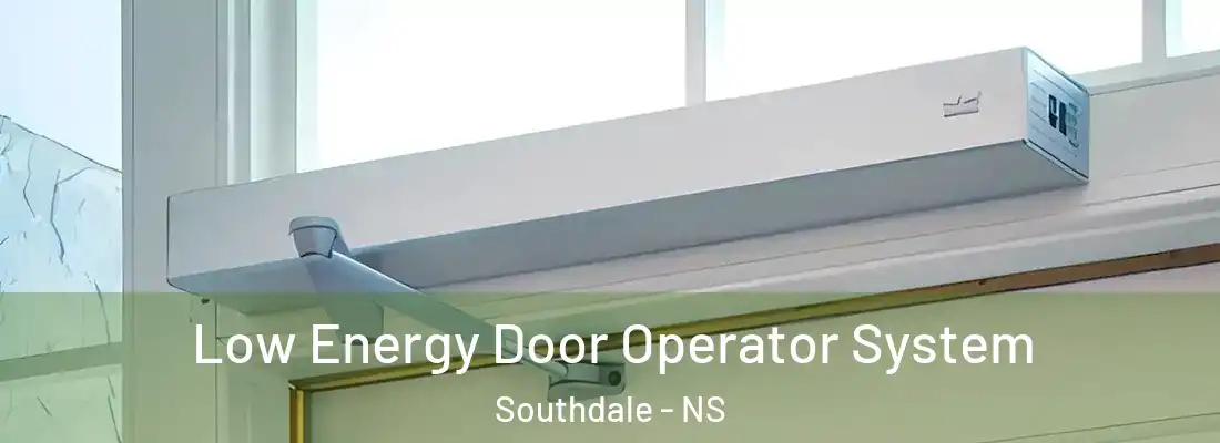Low Energy Door Operator System Southdale - NS