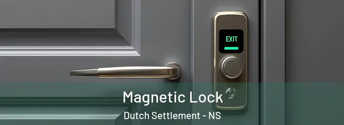 Magnetic Lock Dutch Settlement - NS